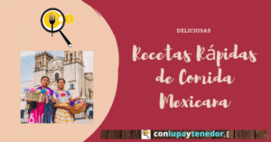 Solo Necesito Pasión - Recetas Rápidas de Comida Mexicana